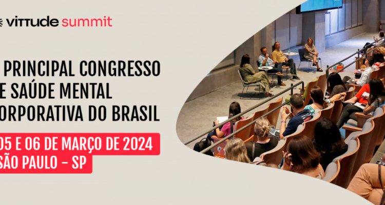 Vittude Summit de 05 a 06.03.24 na Amcham Business Center em São Paulo