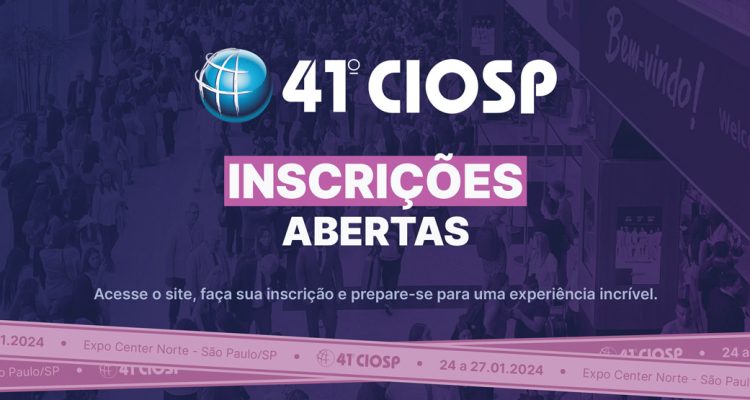 CIOSP – Congresso de Odontologia de 24 a 27.01.24 no Expo Center Norte em São Paulo